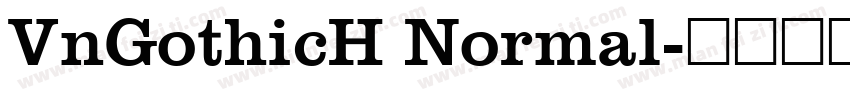 VnGothicH Normal字体转换